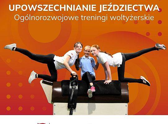 Upowszechnianie jeździectwa – ogólnorozwojowe treningi woltyżerskie