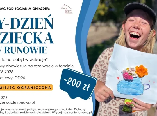 Tydzień Dziecka w Runowie – 200 zł rabatu na wakacyjny pobyt