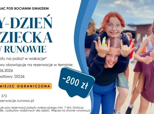 Tydzień Dziecka w Runowie – 200 zł rabatu na wakacyjny pobyt