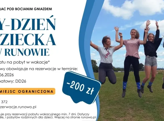 Tydzień Dziecka w Runowie – 200 zł rabatu na wakacyjny pobyt