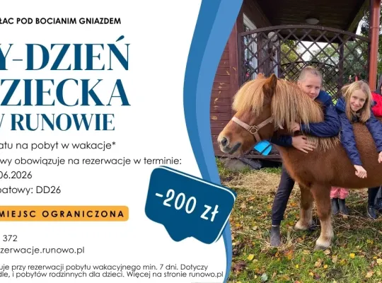 Tydzień Dziecka w Runowie – 200 zł rabatu na wakacyjny pobyt