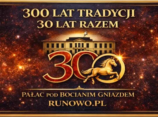 30 lat Pałacu pod Bocianim Gniazdem w Runowie