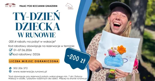Tydzień Dziecka w Runowie – 200 zł rabatu na wakacyjny pobyt